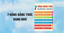 7 hằng đẳng thức đáng nhớ (kèm phát biểu bằng lời)