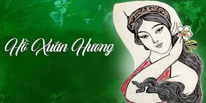 Những bài thơ trào phúng của Hồ Xuân Hương đáng suy nghẫm